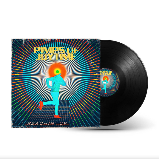 Pimps of Joytime - Reachin' Up Vinyl